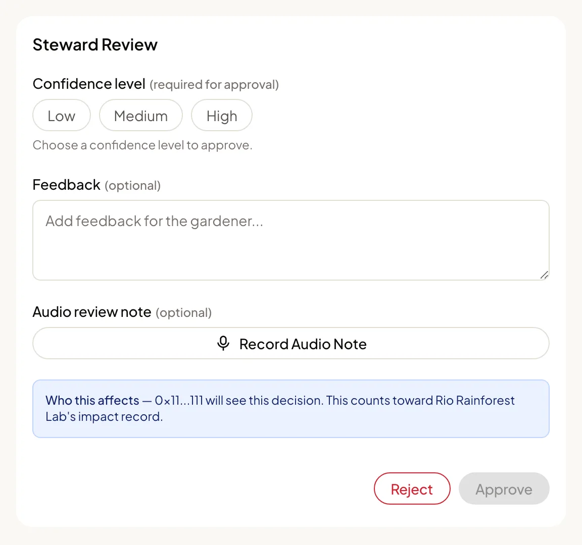 The Steward Review form: a Confidence level row with Low, Medium, and High and the line Choose a confidence level to approve, an optional Feedback box, an optional Audio review note with a Record Audio Note button, a note saying who will see the decision, and the buttons Reject and Approve, with Approve grayed out