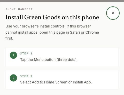 Green Goods explains opening Chrome’s three-dot menu and choosing Add to Home Screen or Install App.