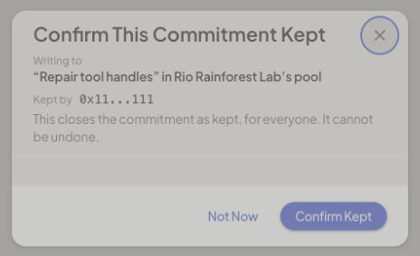 Confirm This Commitment Kept names the promise and pool and warns that the final confirmation cannot be undone.